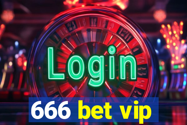 666 bet vip